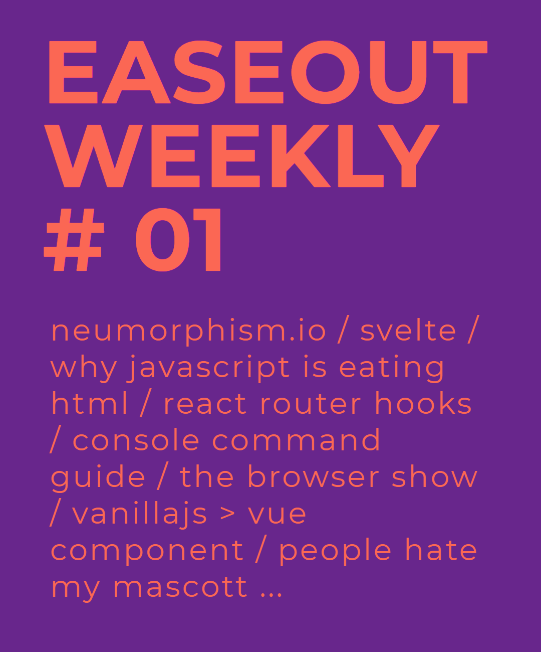 Easeout Weekly #1
