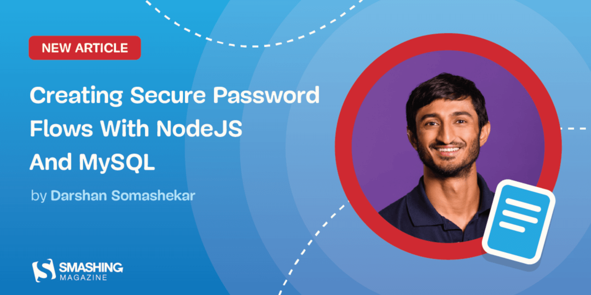 Creating Secure Password Flows With NodeJS And MySQL