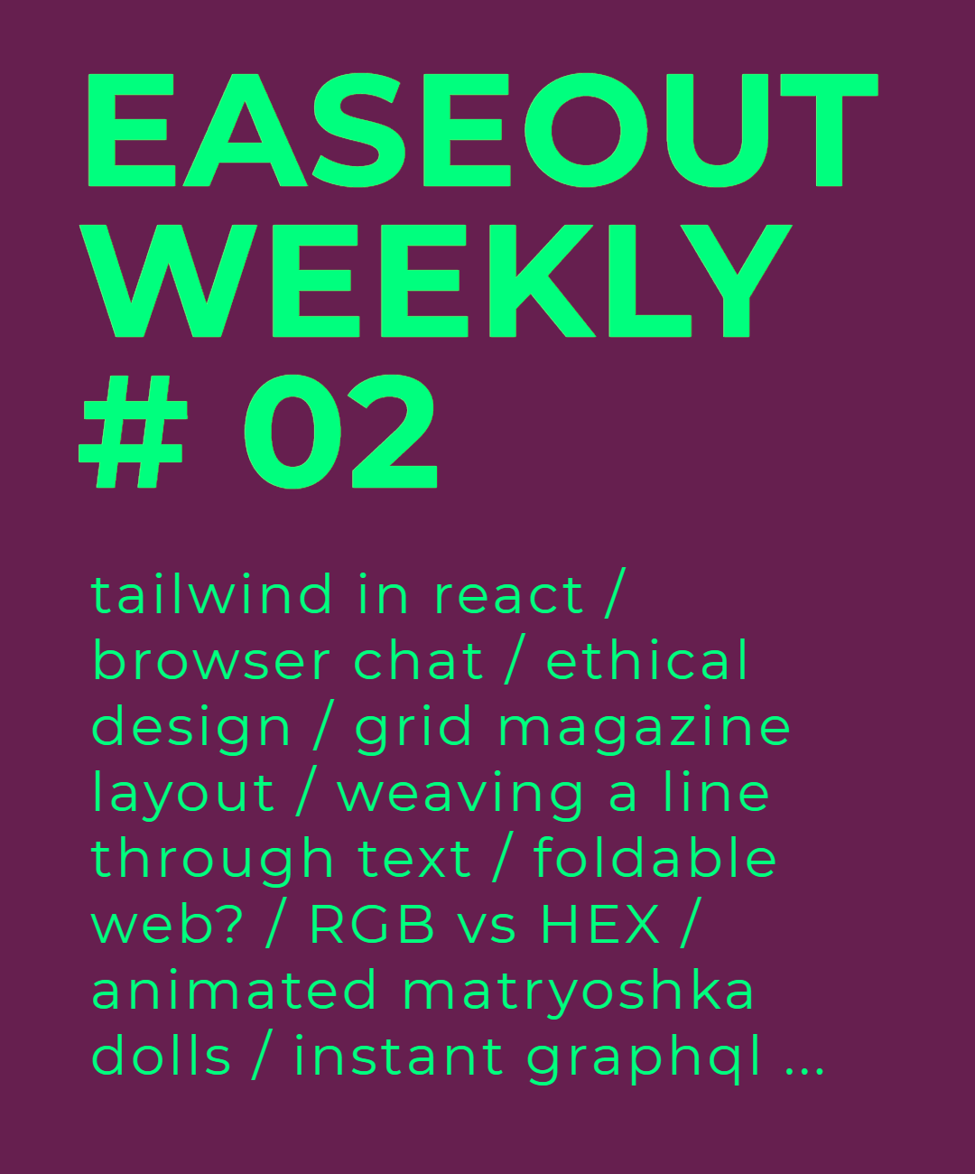 Easeout Weekly #2