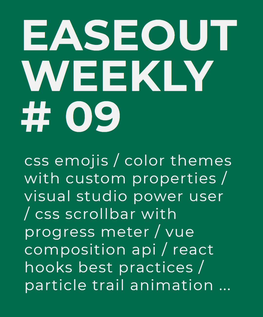 Easeout Weekly #9