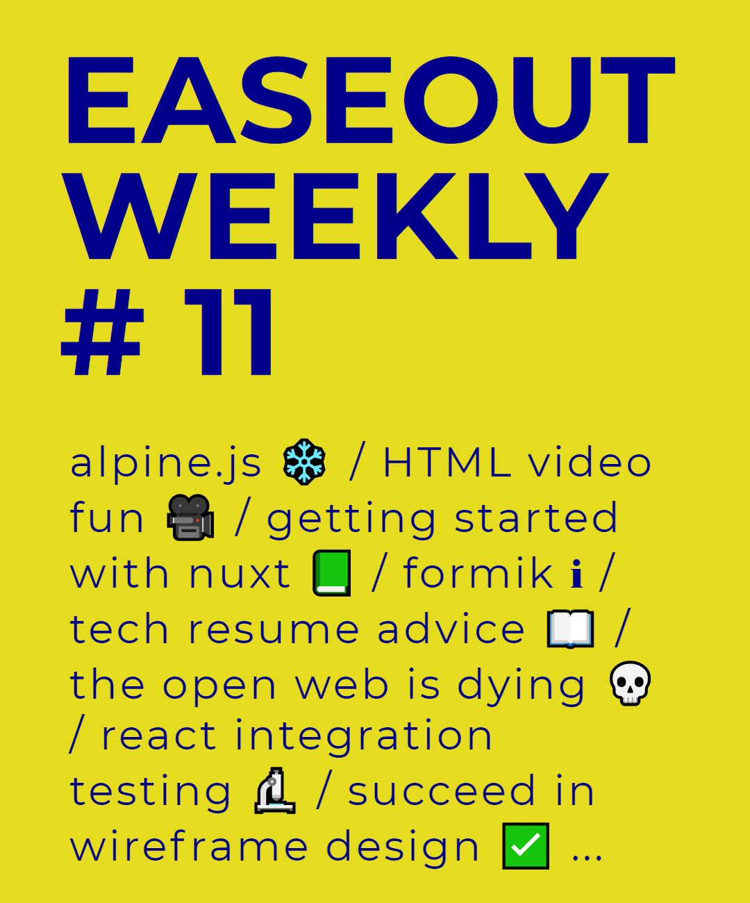 Easeout Weekly #11