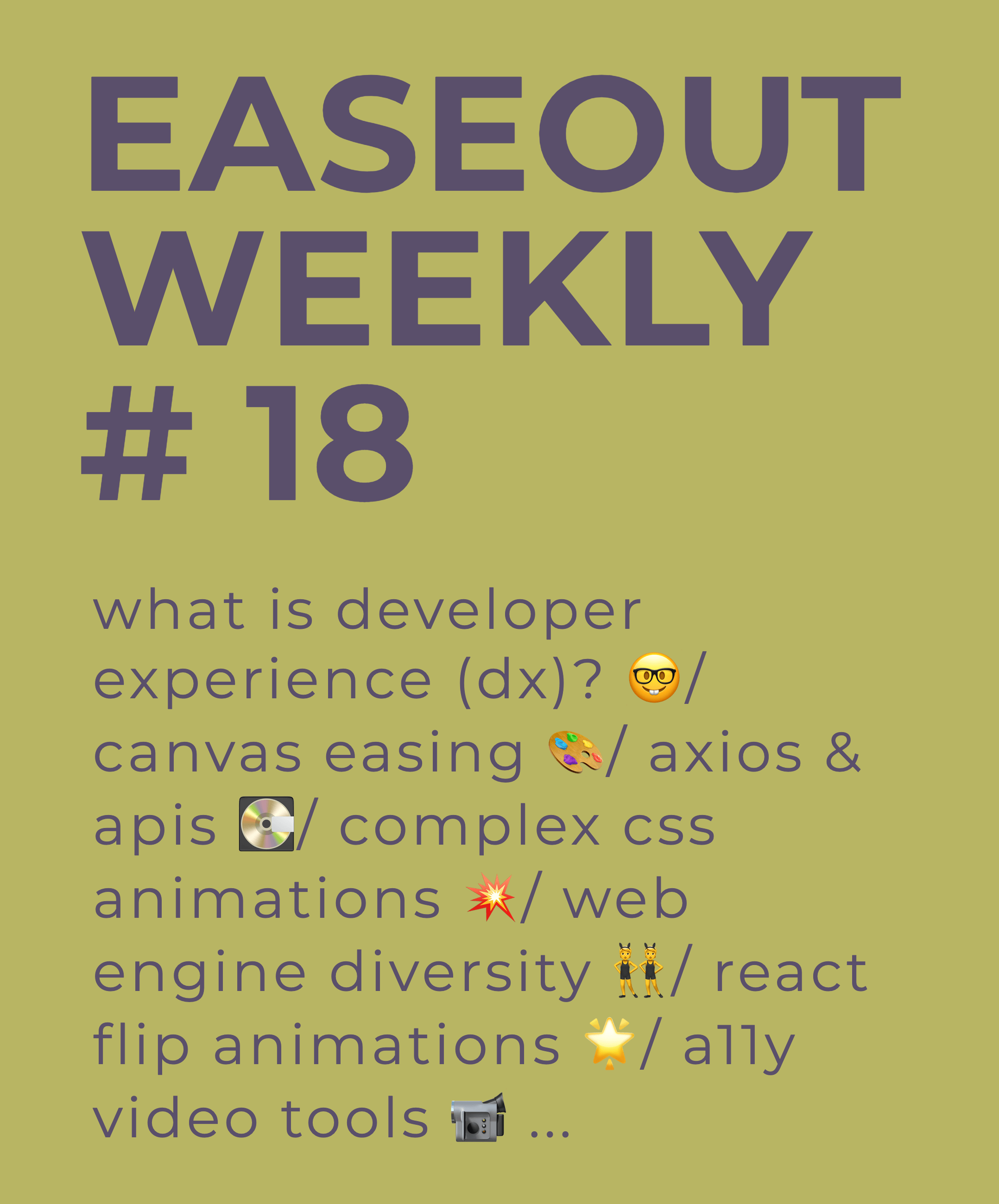 Easeout Weekly #18