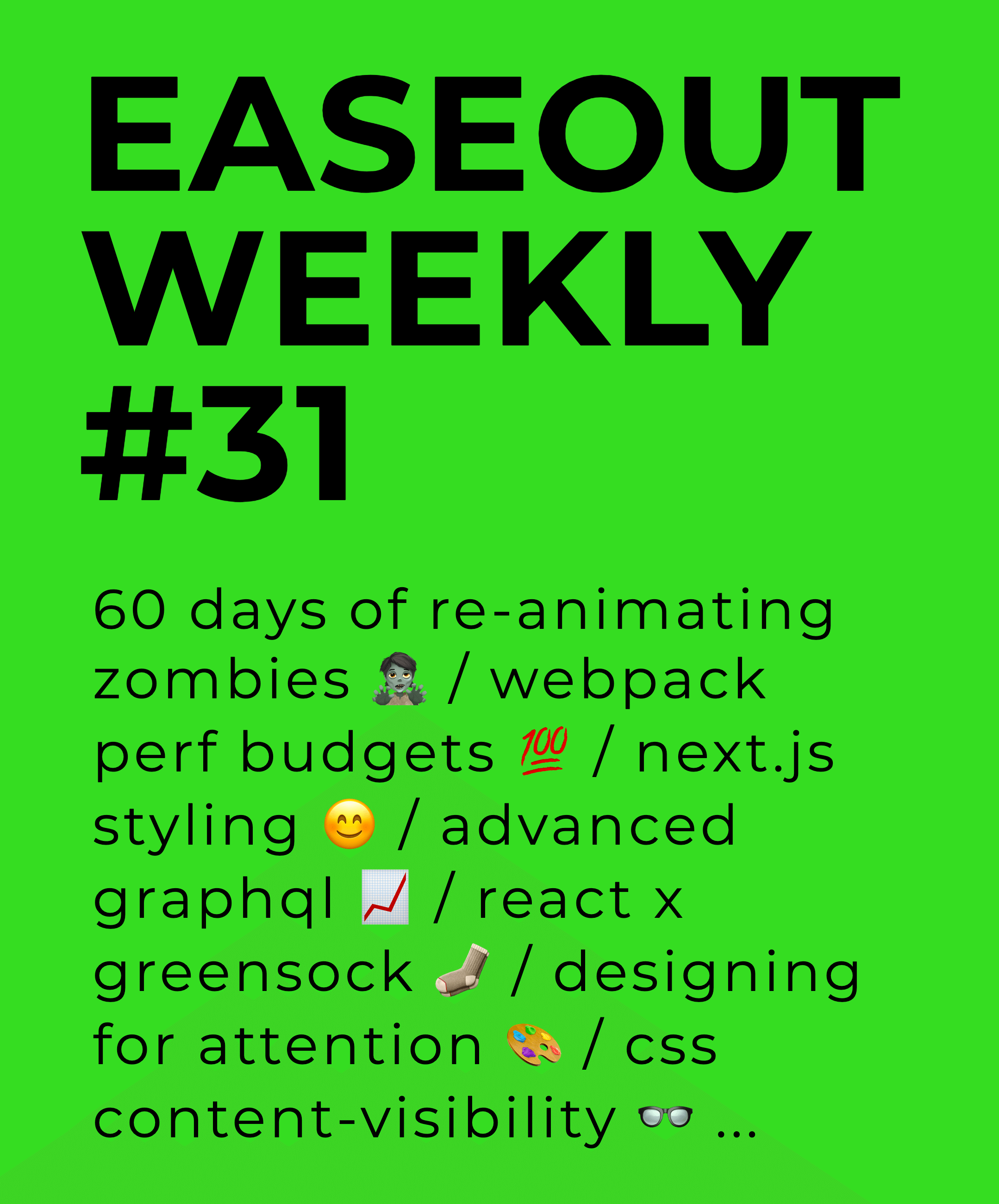 Easeout Weekly #31