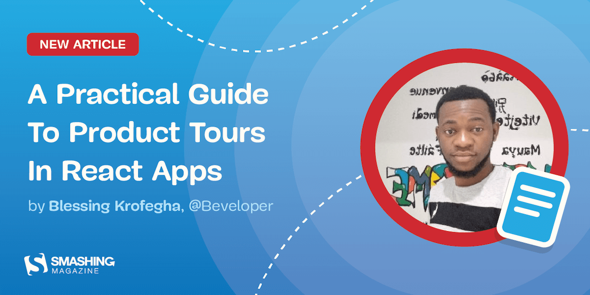A Practical Guide To Product Tours In React Apps Aritcle Card
