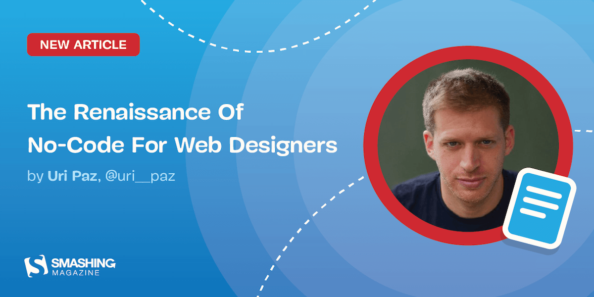 Renaissance Of No-Code For Web Designers Article Card